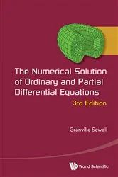 Book cover of Numerical Solution Of Ordinary And Partial Differential Equations, The (3rd Edition) by Granville Sewell