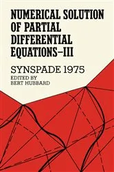 Book cover of Numerical Solution of Partial Differential Equations—III, SYNSPADE 1975 by Bert Hubbard