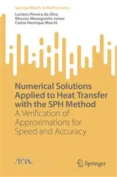 Book cover of Numerical Solutions Applied to Heat Transfer with the SPH Method by Luciano Pereira da Silva
