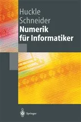 Book cover of Numerik für Informatiker by Thomas Huckle