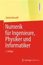Book cover of Numerik für Ingenieure, Physiker und Informatiker (2nd ed.) by Unknown