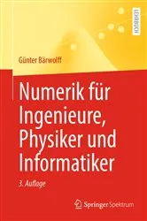 Book cover of Numerik für Ingenieure, Physiker und Informatiker (3rd ed.) by Unknown