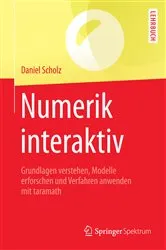 Book cover of Numerik interaktiv by Daniel Scholz