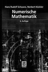 Book cover of Numerische Mathematik (6th ed.) by Hans-Rudolf Schwarz