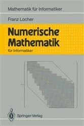 Book cover of Numerische Mathematik fÃ¼r Informatiker by Franz Locher