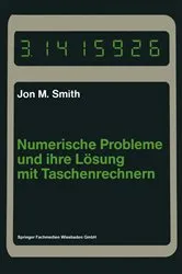 Book cover of Numerische Probleme und ihre Lösung mit Taschenrechnern by Jon M. Smith