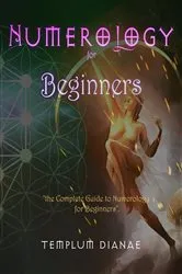 Book cover of Numerology for Beginners by Templum Dianae