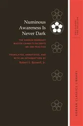 Book cover of Numinous Awareness Is Never Dark by Robert E. Buswell