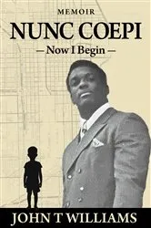 Book cover of Nunc Coepi by John T. Williams