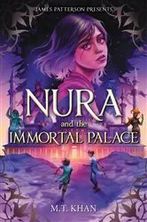 Book cover of Nura and the Immortal Palace by M. T. Khan