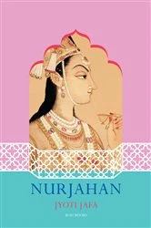 Book cover of NURJAHAN by Jyoti Jafa