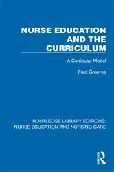 Book cover of Nurse Education and the Curriculum by Fred Greaves