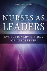 Book cover of Nurses as Leaders by William Rosa