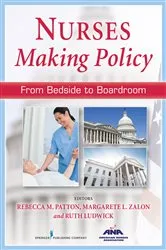 Book cover of Nurses Making Policy by Rebecca M. Patton