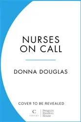 Book cover of Nurses on Call by Donna Douglas