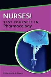 Book cover of Nurses! Test Yourself in Pharmacology by Katherine Rogers