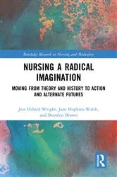 Book cover of Nursing a Radical Imagination by Jess Dillard-Wright