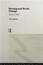 Book cover of Nursing and Social Change (3rd ed.) by Monica F. Baly