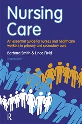 Book cover of Nursing Care (2nd ed.) by Barbara Smith