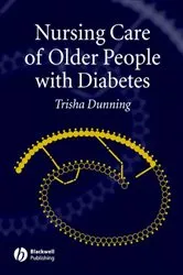Book cover of Nursing Care of Older People with Diabetes by Trisha Dunning
