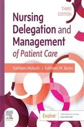 Book cover of Nursing Delegation and Management of Patient Care - E-Book (3rd ed.) by Motacki RN, MSN, Kathleen