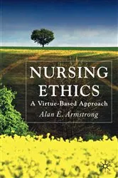 Book cover of Nursing Ethics by A. Armstrong