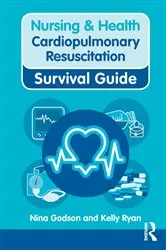 Book cover of Nursing & Health Survival Guide: Cardiopulmonary Resuscitation by Nina Godson