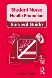 Book cover of Nursing & Health Survival Guide: Health Promotion by Dominic Upton