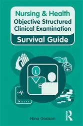 Book cover of Nursing & Health Survival Guide: Objective Structured Clinical Examination (OSCE) by Nina Godson