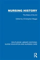 Book cover of Nursing History by Christopher J. Maggs