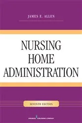 Book cover of Nursing Home Administration, Seventh Edition (7th ed.) by Unknown