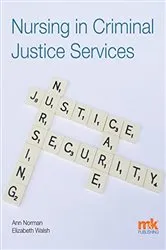 Book cover of Nursing in Criminal Justice Services by Ann Norman