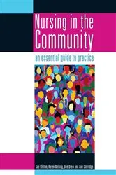 Book cover of Nursing in the Community: an essential guide to practice by Unknown