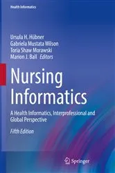 Book cover of Nursing Informatics (5th ed.) by Ursula H. Hübner