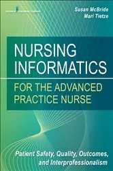 Book cover of Nursing Informatics for the Advanced Practice Nurse by Susan McBride