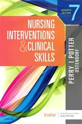 Book cover of Nursing Interventions & Clinical Skills E-Book (7th ed.) by Perry RN, MSN, EdD, FAAN, Anne G.