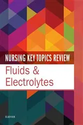 Book cover of Nursing Key Topics Review: Fluids and Electrolytes by Elsevier Inc
