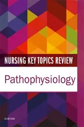 Book cover of Nursing Key Topics Review: Pathophysiology E-Book by Elsevier Inc