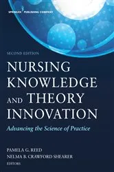 Book cover of Nursing Knowledge and Theory Innovation, Second Edition (2nd ed.) by Pamela G. Reed