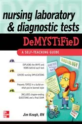 Book cover of Nursing Laboratory and Diagnostic Tests DeMYSTiFied by Jim Keogh