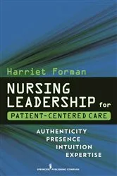 Book cover of Nursing Leadership for Patient-Centered Care by Harriet Forman