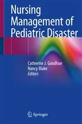 Book cover of Nursing Management of Pediatric Disaster by Catherine J. Goodhue