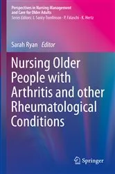 Book cover of Nursing Older People with Arthritis and other Rheumatological Conditions by Sarah Ryan