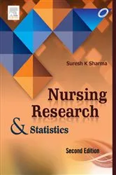 Book cover of Nursing Research and Statistics (2nd ed.) by Suresh Sharma