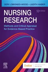 Book cover of Nursing Research E-Book (10th ed.) by LoBiondo-Wood PhD, RN, FAAN, Geri