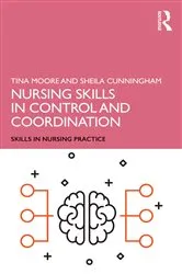 Book cover of Nursing Skills in Control and Coordination by Tina Moore
