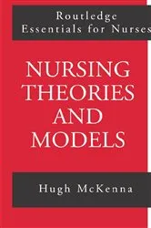 Book cover of Nursing Theories and Models by Hugh McKenna