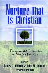 Book cover of Nurture That Is Christian by James C. Wilhoit