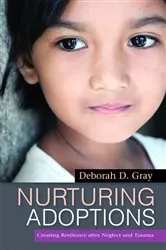Book cover of Nurturing Adoptions by Deborah D. Gray