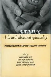 Book cover of Nurturing Child and Adolescent Spirituality by Karen-Marie Yust